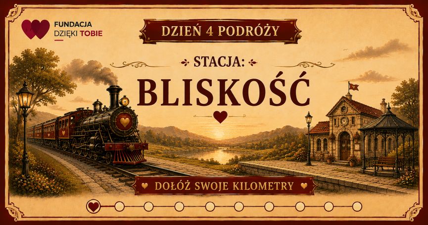 Dzień 4 podróży — stacja BLISKOŚĆ